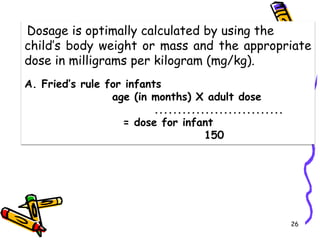 Paediatric drugs, its dose and dosage forms | PPTX