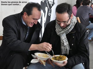 Hasta los granos de arroz
tienen que contar...
 