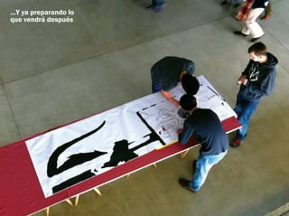 ...Y ya preparando lo
que vendrá después
 