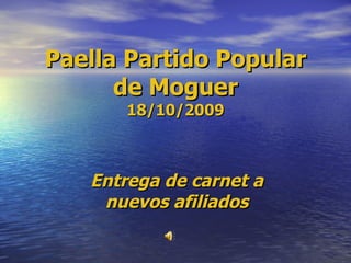 Paella Partido Popular de Moguer 18/10/2009 Entrega de carnet a nuevos afiliados 