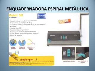 ENQUADERNADORA ESPIRAL METÀL·LICA 