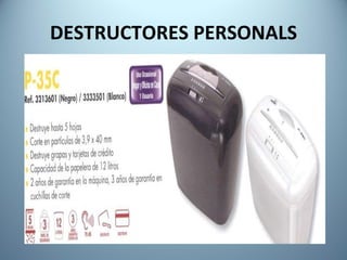 DESTRUCTORES PERSONALS 