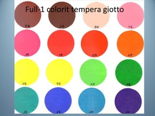 Full-1 colorit tempera giotto  