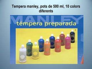 Tempera manley, pots de 500 ml, 10 colors diferents 