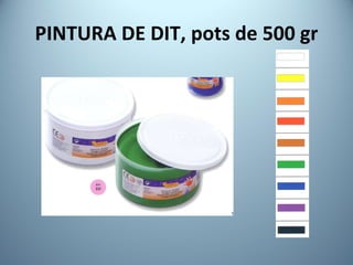 PINTURA DE DIT, pots de 500 gr 