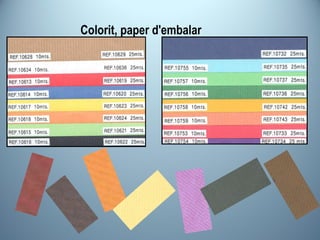 Colorit, paper d'embalar     