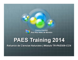 PAES Training Ciencias Naturales 2014