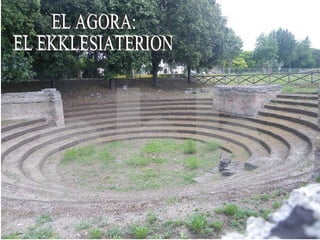 ebh EL AGORA: EL EKKLESIATERION