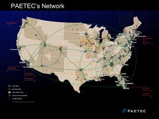 PAETEC’s Network 