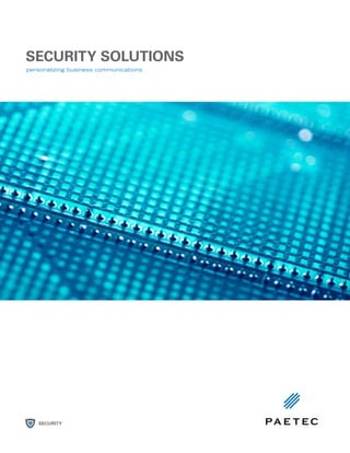 SECURITY SOLUTIONS




 SECURITY
 