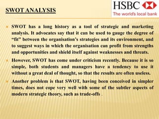 HSBC has an enormous operational base in Asia and significant lending, investment, and insurance activities around the world. 