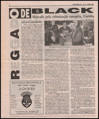 AFROREGGAE - N9 15 - MAIO 1995

14

Marcada pela colonização européia, Curitiba
Foto Adriana Fcrra^

José Júnior e Teko Rastafari
15 de abril de 1995. Mais um
marco na história do Grupo Cultural Afro Reggae. Foi neste dia que
começamos a desvendar Curitiba, a
fim de conferir a fama que esta cidade vem ostentando. Bandas como O
Rappa, Cidade Negra e Skarik já vinham indicando o caminho do ouro
há muito tempo, contando o calor e a
receptividade com que foram acolhidos pelo público curitibano. As noticias que chegavam sempre causavam
surpresa. Afinal, como o sul do país,
onde o frio dura quase todo o ano,
poderia competir com as raízes regueiras das cidades com população
marcadamente negras. Puro preconceito, pois nada melhor para esquentar o sangue do que uma boa música. Curitiba há muito tempo é o local onde todos os shows de reggae
lotam, e onde os eventos primam
pela organizaçáo. Se náo bastasse
isio, e ia que mora ^eraiao c;arvamo,
o maior colecionador e articulador de
reggae do país. Por essas e outras é
que nós fomos conferir de perto o que
rola por lá.
Logo ao desembarcarmos fomos
direto para a Boca Maldita (uma espécie de Cinelándia do Rio), pois aos
sábados de manhã sempre rolam encontros com vários grupos de Hip
Hop, e naquele dia a galera estaVa
esperando a presença de rap^èrs e
breakers de São Paulo. São jovens
de 16 a 23 anos de idade que buscam através da música, da dança e

BATUQUE ORUNMILA
Afro - Samba - Re^ae

A Cor òo Rio
Ensaios
todas às
terças a
partir das
20h na
quadra do
Morro da
Mineira.

A partir de
julho, aos
domingos,
terreirão na
Escola de
Samba Difícil
é o Nome*
Av. Suburbana

Rua Guineza, 321 - Abolição / Rio
Contatos: (021) 502-4573 / 3649

Teko, Geraldo Carvalho e JoséJúniorfirmaram em Curitiba mais uma parceria do GCAR

do grafite manifestar a sua opinião contra
a discriminação racial e o descaso das autoridades para os problemas sociais. Alguns casos de abuso de autoridade da
polícia também nos foram relatados. Outras formas de discriminação que estes
jovens sofrem é quando entram em
shopplngs ou nas grandes lojas. Os altofalantes chamam os seguranças para o
setor onde eles se encontram e acabam
sendo vigiados até que se retirem da loja.
Pelo que pudemos perceber, o forte
desta garotada é o break, que em locais
como o Rio já teve o seu auge no início
dos anos 80 e hoje só é praticado pelos
mais aficcionados que sobreviveram ao
modistrio. Conversamos com Jonathan,
Bill, Marcelo, Paulo e Aranha,.todos tinham as mesmas opiniões e sempre ressaltavam a importância da conscientização do negro através das suas tradições.
Em breve eles pretendem montar uma associação de Hip Hop, tipo a Casa do Rap
(Geledés/SP) e a ATCON(RJ), e estão muito interessados em manter um intercâmbio. Por unanimidade todos estes jovens
artistas de rua são fãs do Ice T, Public
Enemy e dos Racionais MCs. Conhecem
e respeitam artistas como Big Richard,
Thaíde e DJ Hum, Ryo Radikal Repz, Pivete e Câmbio Negro.
Também procuramos saber o que eles
achavam do funk Miami. Todo mundo
contestou, mas ninguém conhecia a atual
geração do funk carioca. Fomos em várias
lojas de discos e descobrimos que as bolachas de Stevie B e Latino (artistas consagrados do funk melody) são bastante
consumidas. Então vimos que muitos ouvem funk achando que é dance music, este
ritmo por sinal é a coqueluche das rádios
locais, depois vem o reggae, o pagode e o
rap. Agora quem dá um banho na programação são os grupos Skank e Cidade Negra, que conseguem emplacar quase todas as faixas dos seus CDs. Uma tendên-

cia que vem crescendo é o ragga. Muito
tocado pela Rádio Alternativa, é digerido
nos locais mais diversos, como no som ambiente do comércio, nos táxis e em bares.
E Curitiba tem tudo para revelar alguns artistas para todo o Brasil. Um que
esta só esperando a oportunidade de gravar para acontecer é EDDIE TOSTER. O
cara é um verdadeiro raggaman. Canta em
português, espanhol e agora esta se preparando para atacar em francês. Eddie faz
uma mistura de Tiger, Shaggy, Tappa Zükle
e El General, e vem se consolidando por
também cantar Jungle (aquele ritmo que o
Yuca, baterista do Rappa, sempre fala ).
Eddie já fez uma participação especial com
o Rappa e com a Banda Jualé, de SP. Além
de cantar e dançar muito bem, ele possui
uma tremenda presença de palco e neste
momento está buscando apoio para sua
primeira fita demo, que será gravada no Rio
e produzida pelo Marcelo Yuca . Todas as
músicas que canta são de sua autoria e a
partir de agora Eddie está preparando uma
nova coreografia para os seus shows, buscando dar mais sensualidade, com a participação de duas dançarinas negras no estilo Afro-Ragga.
A produtora de Eddie Toster é
Adriana Ferraz, que está começando a agendar os shows do artista. Ela também se
mostrou interessada em trazer grupos de
rap do Rio e de São Paulo para se apresentarem em vários points da cidade.
Nesta nossa tumê fomos ciceroneados
por Dirléia Mathias do grupo Baluarte Negro, uma ONG que vem trabalhando com
mulheres negras de todas as idades, promovendo desfiles de moda e eventos que
valorizem a cultura afro-brasileira. O Baluarte é o responsável pela distribuição do
ARN na cidade.
Um dos motivos da nossa ida para
Curitiba foi a festa de lançamento da 15S
edição do Jornal Afro Reggae NotíciaB na
quadra da escola de samba Embaixadores

 
