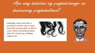 Ano ang dahilan ng pagkabilango sa
ikalawang pagkakataon?


 