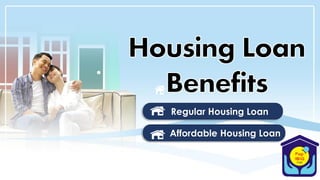 Regular Housing Loan
Affordable Housing Loan
 