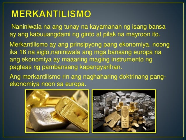 Ano Ang Kahulugan Ng Merkantilismo – Halimbawa