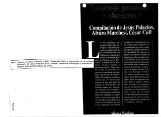 Mora, Joaquín Y Jesús, Palacio~ (1995), "Desarrollo trsico y PS~co~o!or en la primera
      infancia", en Jesus PalacIos et al. (comps), Desarrollo pS1cologlco y educación l.
      Madrid. Alianza (Psicologfa). pp. 39·53.




 .=­•
 ::>

                                                                                           Digitalizado por: I.S.C. Hèctor Alberto Turrubiartes Cerino
                                                                                           hturrubiartes@beceneslp.edu.mx
 