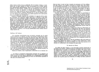 vloso es sano, lo cual se .hace tratando de provocar en él los reflejos
         niños menos activos de esa población (5).1 Al mismo tiempo, es pro·                que cabe esperar. Si el 'JI;~flejo, provocado de ambos lados del cuerpo,
         bable que. en gran medida, el nivel de actividad de un recién nacido               es de intensidad despareja, o si es demasiado débil o demasiado fuer·
         esté determinado genéticamente. Scarr, en un estudio de 61 pares de                te, por lo general se sospecha una disfunción neurológica dealguoa
         mellizas en edad escolar. verificó que las correlaciones entre las me·             Indole. Si en la infancia se sigue manifestando durante un tiempo
         didas el:! l tiempo d:! reacción, el número de actlvidadeos elegidas, el           demasiado largo un reflejo «normal ... -o si nunca aparece, es probable
         número de :uegos activos en que se empeñaban, y demás, eran supe·                  que el médico sospeche algún deterioro neurológico.
         riores en/os casos de mellizas idénticas que en los de mellizas frater­                Tnmbién diversos areflejos patológicos» indican la posibilidad de
         llas (3), Dedujo. en consecuencia, que varios aspectos de la motivaciÓn           tina irregularidad en la función neural. Muchos de los reflejos iniciales
         para la actividad son hereditnrios,                                                que se observan en los Infantes son necesarios para mantener los pro­
             llt!yers y Dingman sugieren que alrededor del segundo año es posi­            cesos vitales durante el tIempo que transcurre desde que el niño deja
         ble identificar por separado rasgos cognitivos y motores y que, aire·              de mltllrse dentro del Hquldo amnIótico hasta que adquiere las acclo.
         dedor dd los cinco. empieza ti surgir un esquema de le.ctores adulto (7),          nes voluntarias Ótlles para ello, Por ejemplo, el reflejo rotatorio per­
         13ayh:y, c:n un estudio que realizó en 1968, comprobó que sólo la me·              mite al nll'o obtener alimentación: por acción refleja, el niño se vuelve
         diclÓn de la vocalización Inicial permite predeclr la Inteligencia poste.          hacia un estfmulo táctil aplicado a su mejilla } llega as! a la leche
          rlor (los sujetos fueron • seguidos. desde el nacimiento huta que                 materna. Otros rellejos tienen parecido con posteriores- actividades
          alcanzaron aproximadamente 35 a/ol). Además, esta ~nvestlgadora                  voluntarIas. Por ejemplo, Cllando el Infante es colocado en clertns po­
          comprobó que los varones que denotaban mayol' actividad en ei pe·                  sIciones (que He hlln de considerar más adelante). denota lna pauta
          rfodo comprendido en I re los 10 Y los 1S meses de ednd tendlan a                  de marcha. Por lo general, eitos reflejos desaparecen mucho antes de
          presentar menor habilidad verbal de los 4 a los 36 al'os'• .Los adultos           que se advierta su equivalente voluntario.
          de cualidades superiores hablan sido a menudo. comonnfantes, los                       El estudio de la !ndole de los reflejos del infante es diñcultado por
          mh calmos y atentos. y no los que presentaban altos niveles de acti·               la varlabUldad con que aparecen y desaparecen. En 1971. por ejemplo.
          vldad motriz (2).                                                                  Touwen llegó a la conclusión de que tanto el reflejo de prensión pal­
                                                                                             mar como el de Moro varlan nmcho en cuanto a In época en que desa·
                                                                                              parecen. El mismo investigadol' comprobó. después ele estudiar 1 SO
         fle/fejos <ld itl/a/lte                                                              Infantes, que snbel' en qué momento desapareccm los reflejos de Moro
                                                                                              y de prenslón palmar no permite pronosticar la aparición de la mal'·
             Los primeros movimientos que se puedt~n provocar en el recién                    chao También se ha verificado que el comienzo de la prenslón volunta­
         nacido consisten en reflejos, es decir. en acciones involuntarias desello            ria no está relacionado con la desaparición de la respuesta prensil del
         cadc:nadas por estlmulos externos de distintos tipos. Hay varias clasi·              neonato (el reflejo palmar) (16).
         ficaciones de los reflejos: se pueden distinguir aquellos en que Intervie·               En las páginas siguientes se han de considera%" sólo unos pocos de
         nen todo el .:uerpo y su orientación respecto de la gravedad, de los                 los muchos reflejos del Infante y al pasar se hará referencia a varios
         que consisten en movimientos de la cabeza y hu extremidades sin par­                 reflejos patol6glcos. Los textos de Pleper (11) Y de otros autorc:s (4. 6)
         ticipación de los laberintos (mecanismos del equilibrio situados en el
                                                                                              ofrecen un tratamiento mfls completo de este tema.
         olclo interno); los que se consideran remanentes evolucionarlos de
         acciones observables en animales ubicados en un peldailo Inferior dI!
                                                                                                                        EL REFLEJO DIl     MORO
         la escala filogenética, de los movimientos que se Incorporan más tarde
         a las pautas de movimientos voluntarios de nlilos mayores y de adul­                    El reflejo de Moro (figura 1) fue provocado primero ¡olpeando la
         tos. y los que forman parte de la conducta motriz. llamada normal, de               almohada del Infante; pOllterlormente se estableció que 51 se le sacu­
         los que Integran la conducta motriz patológica.                                     día liGeramente la cabeza. se presentaba el reflejo. El Infante estira
             Nacido el infante. tiene importancia determinar si su sistema Ilt!r­            los brazos y los dedos de las manos, y también algo débllmente las
                                                                                             piernas, y a continuación lleva las cuatro extremidades, asl como los
            1. Sc utilizó un c51ablllmelro bidimensional cnncclado con un pollllraCo y se    dedos, a una postura do flexión contra 01 cuerpo. A vecos, el propio
         rCllistró el nivel de IIctlvldad en oscilaciones por minuto. Se efectuaron medl·    Infante provoca el reflejo al toser o estornudar. El 'reflejo de Moro
         dones ¡Jurante tres hora diarias, Eliminando do la comparación 11 los Infantes      difiere por su comienzo del reflejo de alarma, que consiste sólo en una
         que producian más de 90 05cllaclonos por minutO. lo. ll1lh acUvos luperllblln en    flexIón sin la previa pauta de extensiÓn, 81 reflejo de Moro puede ser
         150 v~cu 11 101 menos activos.
                                                                                                                                   75
                                                74
.....•
<::)
c.;,

                                                                                                                       Digitalizado por: I.S.C. Hèctor Alberto Turrubiartes Cerino
                                                                                                                       hturrubiartes@beceneslp.edu.mx
 