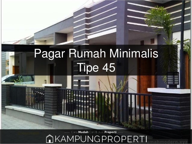  Gambar Pagar Rumah Minimalis Type 45 