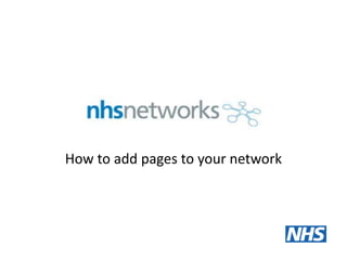 How to add pages to your network
 