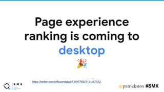 @SPEAKERNA@patrickstox #SMX
https://twitter.com/jeffjose/status/1394776921121067012
 