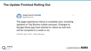 @SPEAKERNA@patrickstox #SMX
The Update Finished Rolling Out
 