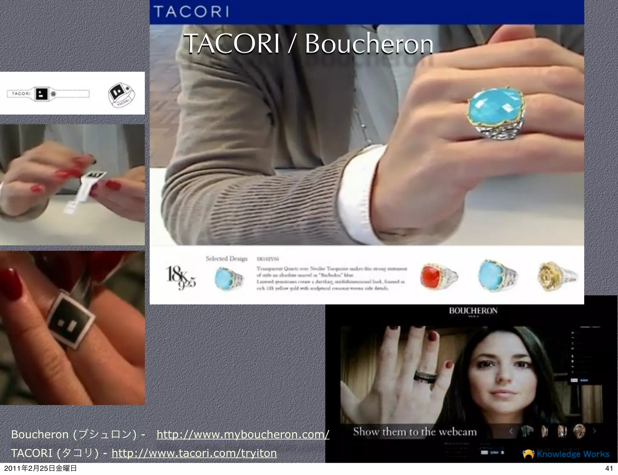 TACORI / Boucheron




 Boucheron (          )-   http://www.myboucheron.com/
 TACORI (       ) - http://www.tacori.com/tryiton
2011   2   25                                            41
 