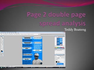 Page 2 double page spread analysis Teddy Boateng 