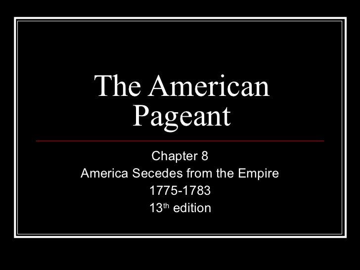 Pageant 13th Chapter 8 Lecture