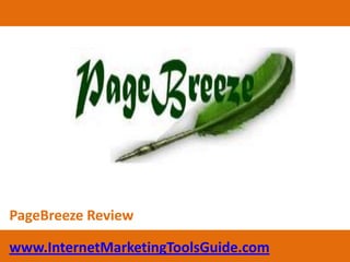 PageBreeze Review www.InternetMarketingToolsGuide.com 