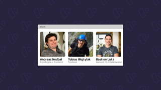 ROLES
Andreas Nedbal
FormEngine + Frontend
Tobias Wojtylak
Frontend
Bastien Lutz
Backend (DI / DataHandler)
 