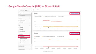 Google Search Console (GSC) -> Site-validiteit
 