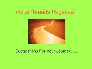 VoiceThreads Pagecast: ,[object Object]