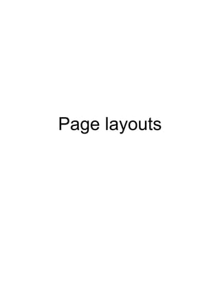 Page layouts
 