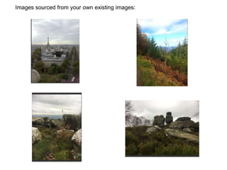 Images sourced from your own existing images:
 