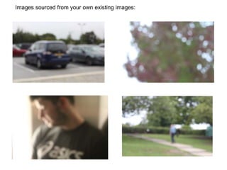 Images sourced from your own existing images:
 