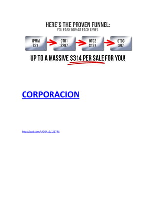 CORPORACION 
http://jvz8.com/c/70419/125745 
