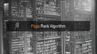 Page Rank Algorithm
 