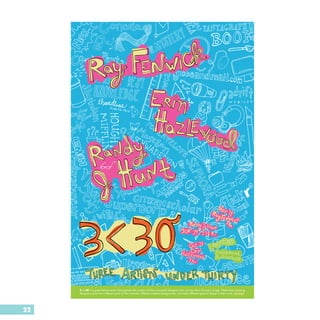 3 < 30 is a guest lecture series that explores the careers of three successful designers who are less than 30 years of age. These three amazing
     designers come from different parts of the continent, different creative backgrounds, and study different types of design in their work.




22
 