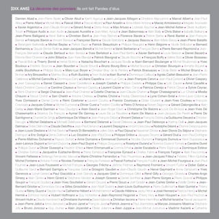 [DIX ANS] La décennie des pionniers Ils ont fait Paroles d’élus 
Damien Abad • Jean-Pierre Abelin • Olivier Abuli • Karim Agaoua • Jean-Jacques Aillagon • Ghislaine Alajouanine • Marcel Albert • Jean-Paul 
Alduy • Pierre Allard • Michel Allex • Pascal Alliot • Pascal Allizard • Paul Anselin • Anne-Marie Antoine • Maciej Antosiewicz • Magalie Aouneste 
• Xavier Argenton • Jean-Claude Armand • Gérard Arnal • Denis Arsac • Max Artuso • Lodewijk Asscher • Jean-Michel Astier • Olivier Audibert- 
Trouin • Philippe Audic • Jean Audin • Jacques Auxiette • Jean-Marc Ayrault • Jean Babonneau • Alain Bailly • Chris Baker • Isabelle Balkany • 
Jean-Pierre Balligand • René Balme • Christian Banfi • Jean-Yves Bannet • Florence Barale • Patrick Barbe • René Bardet • Jean-François 
Barnier • François Baroin • Vincent Barraud • Françoise Barre • Claude Bartolone • Jacques Bascou • Alain-Marie Bassy • Jean-Pierre Bataille 
• Bérangère Battistella • Michel Baylac • Patrick Bazin • Patrick Beaudouin • Philippe Beaujard • Henri Bégorre • Nicole Belloubet • Bernard 
Benhamou • Claude Benier-Rollet • Jean-Jacques Benoît • Michel Bentot • Vanik Berberian • François Berna • Pierre Bernard-Raymond • Jean- 
François Bernardin • Claude Bertaud • Alain Bertaut • Yves Berteloot • Jean-Paul Bertho • Xavier Bertrand • Louis Besson • Daniel Bezard • 
Étienne Bied Charreton • John Billard • Jean-Yves Blandel • Patrick Blavignat • Claude Bocchio • François Boffy • Valérie Bois • Olivier Boisseau 
• Pascal Bolo • Thierry Bonté • Hervé Bottino • Natacha Bouchart • Jacques Bouille • Alain-Bernard Boulanger • Michel Boulonnais • Yves 
Bouloux • Frédéric Bourcier • Jean Bourden • Claude Bourdil • Bruno Bourg-Broc • Martial Bourquin • Christian Bourquin • Annette Bourret • 
Joëlle Bouttefeux • Philippe Bouty • Marc-Luc Boyer • Christian Brac de la Perrière • Patrick Braouezec • Cécile Bretin • Michel Briand • Jo 
Brohan • Ary Broussillon • Mathieu Bruc • Ruth Buckley • Yvon Bultel • Alain Burnet • Dominique Caillaud • Agnès Caillet-Beaudoin • Jean-Pierre 
Calabrese • Michel Canoville • Dominique Cany • Liliane Capelle • Jean-Luc Caro • Jean-François Caron • Jean-Paul Carteret • Olivier Caspary 
• Jean Cassagnes • Daniel Cassard • Javier Castellanos • Joseph Castelli • Philippe Castets • Philippe Cau • Loïc Cauret • Aimé Cavaillé • 
Marie-Christine Cavecchi • Caroline Cayeux • Bernard Cazeau • Laurent Cazier • Marc Censi • Patricia Cereijo • Patrick Cesari • Sylvie Ceyrac 
• Rémi Chaintron • Serge Chanaud • Jean-Paul Chardon • Colette Charriau • Jean-Claude Charvin • Roger Chassagnard • Luc Chatel • Mirella 
Chauvin • Raouti Chehih • Sarr Cheikh • Antoine Chéreau • Charles Choné • Freddy Clairembault • Lyne Cohen-Solal • Anne-Laure Colomb • 
Yves Contassot • Daniel Conte • Rémi Costorier • Laurent Courbu • Francis Courouau • Didier Coutant • Jean-Yves Couteau • François 
Cravoisier • Jacques Cribier • Michel Cucheval • Olivier Curel • Frédéric Cuvillier • Pietro D’Amico • Robert Dagorne • Gérard Dalongeville • Alain 
Darlay • Jean-Marie Darmian • Yves Daudigny • Alain David • Jean-Roger Davin • Christophe De Balorre • Louis De Broissia • Jean-Yves De 
Chaisemartin • Béatrice De François • Aymar De Germay • Laure De La Raudière • Karin De Marco • Jean-Jacques De Peretti • Pierre De 
Saintignon • Chantal De Singly • Dominique De Villepin • Jean-François Debat • Vincent Debes • François Debreuil • Guillaume Decard • Christian 
Decugis • Michel Delabarre • Michaël Delafosse • Bertrand Delanoë • Daniel Delaveau • Jean-Paul Delevoye • Karima Delli • Jean-Jacques 
Delmas • Didier Delmotte • Claude Deloffre • Jean-Paul Denanot • Laurent Depagne • Vincent Descoeur • Rodolphe Désiré • Étienne Desjonquères 
• Jean-Louis Destans • Michel Destot • Franck Di Benedetto • Julien Didry • Paul Dijoud • Nassimah Dindar • Jean Dionis Du Séjour • Stéphane 
Distinguin • Eric Doligé • Denis Dolimont • Luc Doublet • Jean-Paul Dova • Philippe Drillon • Jacques Drouhin • Gérard Dué • Jean-Paul Dufrègne 
• Pierre-Mathieu Duhamel • Peyuco Duhart • Anne Dumaine • Emmanuel Dumont • Nicolas Dumont • François Dumuis • Henri Dupassieux • 
Jean-Léonce Dupont • Bernard Dupont • Jean-Paul Dupré • Philippe Duquesnoy • Roselyne Durand • Florence Durand-Tornare • Caroline Duret 
• Philippe Duron • Olivier Dussopt • Friedrich Ehlert • Henri Emmanuelli • Corinne Erhel • Javier Escalada • Pierre Espinoza • Dominique Estève 
• Christian Estrosi • Jacqueline Eustache-Brinio • Pierre Eyméoud • Françoise Eynaud • Charles Fabre • François Fargier • Alain Fauconnie • 
Vincent Feltesse • Berlanga Fernandez Manuel • Marie-Christine Ferrandon • Théo Feuerstoss • Jean-Jacques Filleul • Frédéric Fillion-Quibel • 
Michel Fontaine • Antoine Fonte • Nicolas Forissier • François Fortassin • Pascal Fortoul • François Fouillet • Jean-Michel Fourgous • Jean-Paul 
Fournier • Jean-Louis Fousseret • Michel Françaix • Georges Frêche • Jérôme Fridman • Raymond Froment • Vincent Fuster • Didier Galet • 
Guillaume Garot • Bernard Garrigou • Françoise Gatel • Grzegorz Gauden • Jean-Claude Gaudin • Hervé Gaymard • Annie Genevard • Yves 
Genevois • Lionel Gérard • Paul Giacobbi • José Giansily • Jacques Gilet • Dominique Gillot • René Gilly • Georges Ginesta • Charles-Ange 
Ginesy • Alain Giniès • Henri Girard • Stéphane Girodon • Joseph Goester • Daniel Gonthier • Jean-Pierre Gorges • Pierre Gosnat • Philippe 
Goujon • François Goulard • Jean-Yves Gouttebel • Gérard Gouzes • Pierre Gouzi • Joël Graslin • Jean-Carles Grelier • Estelle Grelier • Jean- 
Bernard Griotier • Dominique Gros • Gilles Grosdidier • Jean-Noël Guérini • Jean-Louis Guilhaumon • Pierre Guillemant • Alain Gumiel • Thierry 
Gusse • Rémy Guyot • Claude Haut • Catherine Hébert • Michel Heinrich • Claude Héléne • Jacky Hénin • José Henrard • Patricia Henry • Michel 
Hermé • Edmond Hervé • Hubert Hoffmann • Guy Hofstetter • Jean-Raymond Hogonet • Thierry Hory • Alain Houpert • Jean-Paul Huchon • 
Vincent Hulin • Claude Humbrecht • Christiane Hummel • Dave Hylands • Christian Iacono • Pierre-Henri Ilhes • Michel Isnard • Pascal Jacquemin 
• Jean-Pierre Jallot • Anna Jancewicz • Bruno Janet • François Javel • Patrick Jeanne • Paul Jeanneteau • Maryse Joissains-Masini • Stéphane 
Joly • Bruno Joncour • Guy Jouhier • Alain Joyandet • Olivier Julienne • Alain Juppé • Jean-Michel Justumus • Vladimir Kacerik • Catherine 
16 Paroles d’élus tome 10 
 