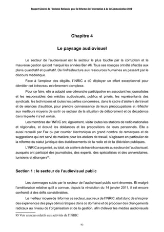 93
Rapport Général de l’Instance Nationale pour la Réforme de l’Information & de la Communication 2012
Chapitre 4
Le paysa...