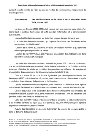 94
Rapport Général de l’Instance Nationale pour la Réforme de l’Information & de la Communication 2012
qui sont sous le co...