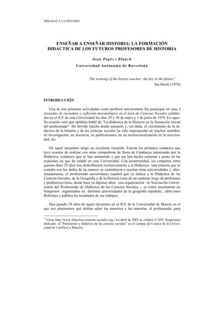 MIRADAS A LA HISTORIA




       ENSEÑAR A ENSEÑAR HISTORIA: LA FORMACIÓN
    DIDÁCTICA DE LOS FUTUROS PROFESORES DE HISTO...