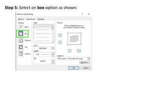 Step 5: Select on box option as shown:
 