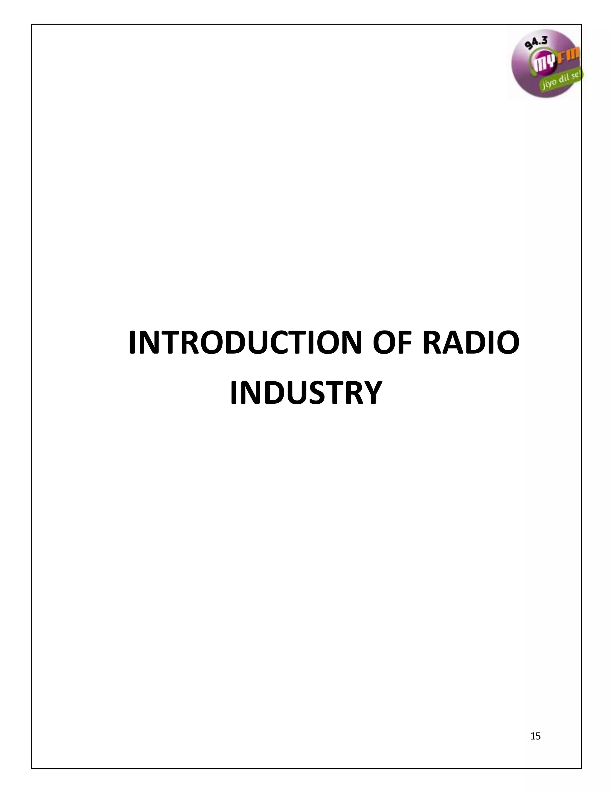 15
INTRODUCTION OF RADIO
INDUSTRY
 