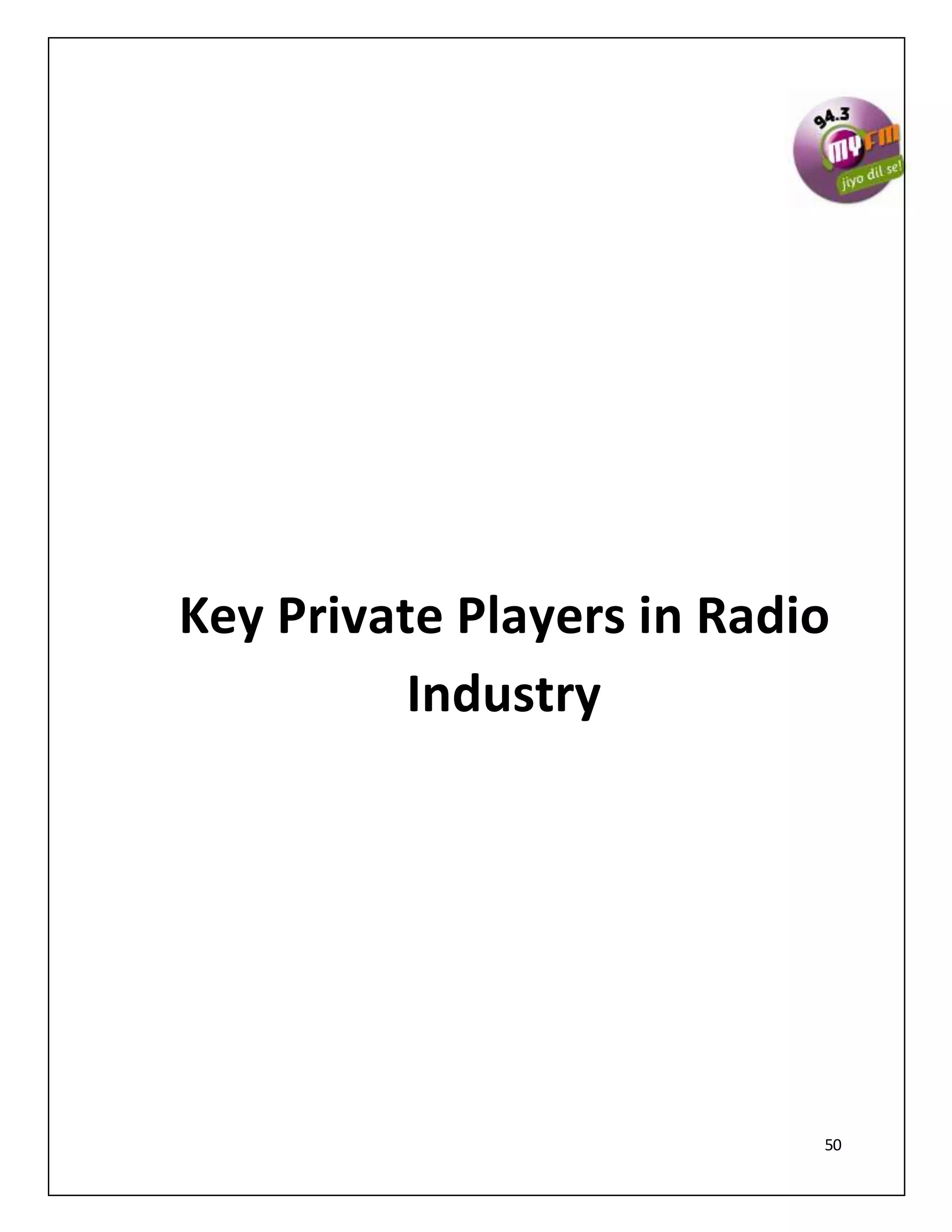 50
Key Private Players in Radio
Industry
 