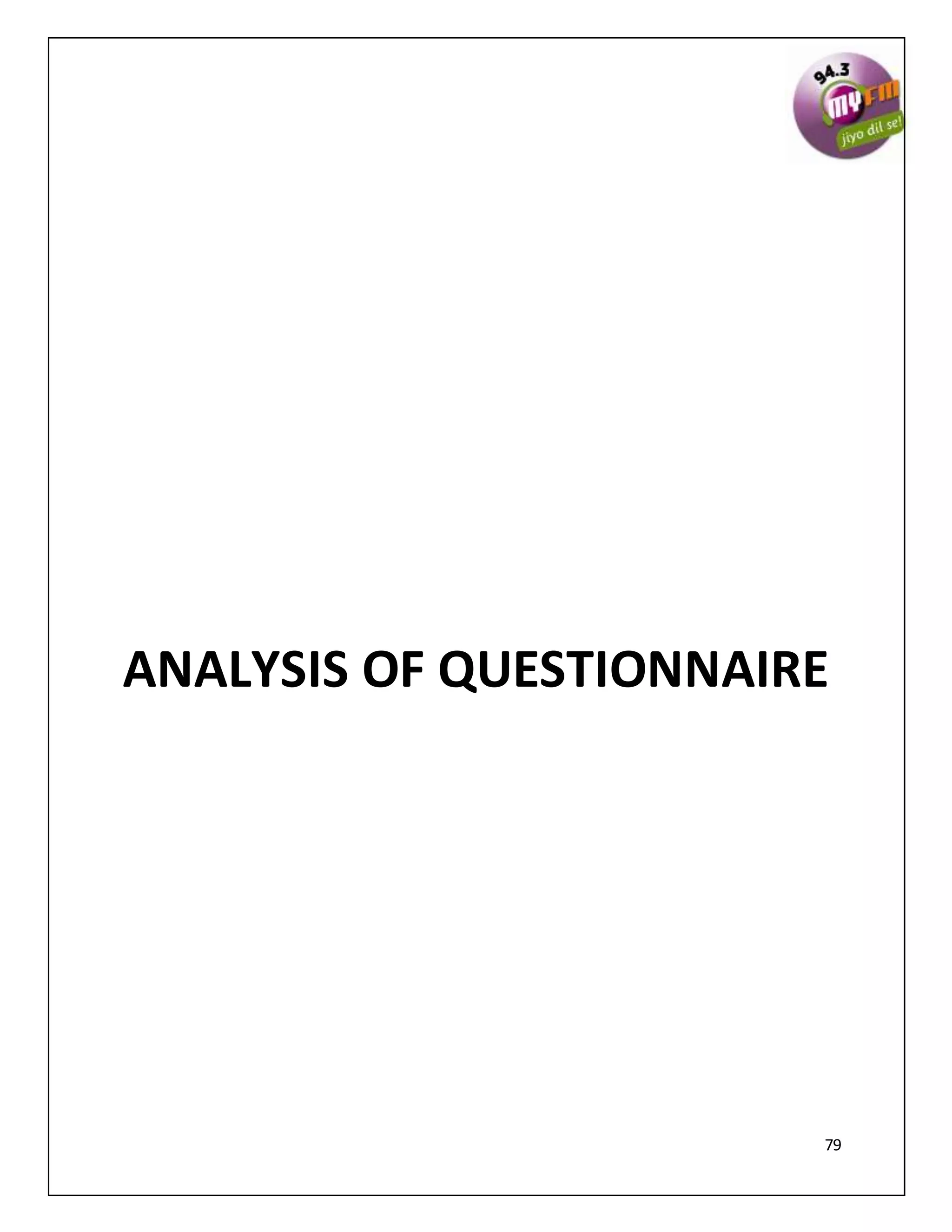 79
ANALYSIS OF QUESTIONNAIRE
 