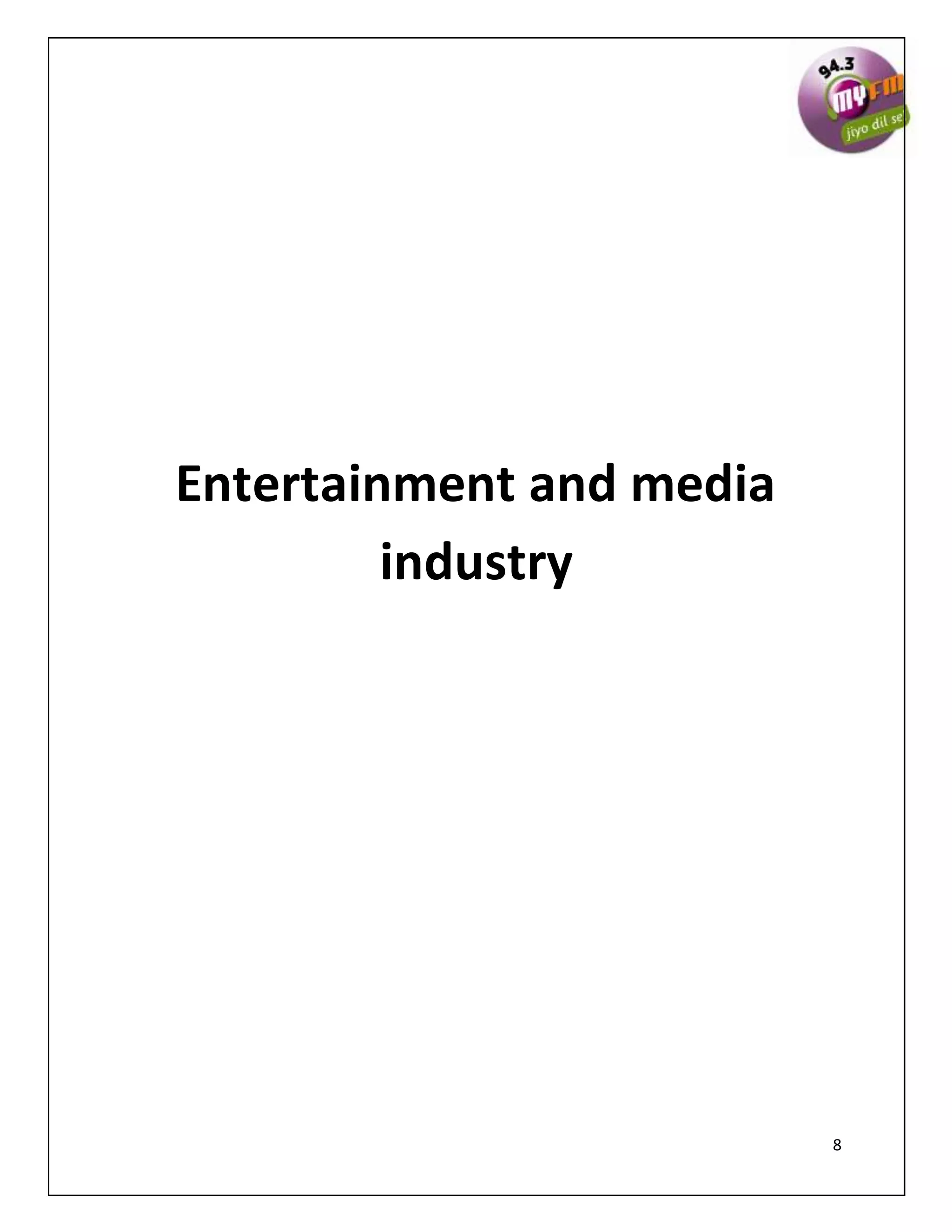 8
Entertainment and media
industry
 