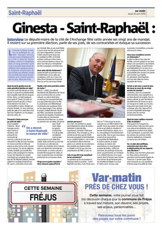 Saint-Raphaël
Quelsouvenirgardez-vousde
votrepremièreélectionen1995?
Le scrutin avait été décalé au mois
de juin à cause de la présidentielle
dans laquelle avait été élu Jacques
Chirac. Donc, on était quelques
jours après JC (rires). Ça a été un
grand moment de joie, à l’issue
d’une élection très dure. La
municipalité en place, dirigée par
Charles Omédé, ne nous avait pas
prêté de salle et on avait donc tout
fait chez l’habitant, sur les plages,
dans les cafés, etc.
Pourquoi n’aviez-vous pas
pu avoir de salle ?
Il faut rappeler
l’histoire... René-
Georges Laurin,
alors maire et
sénateur, s’est
présenté à la
cantonale de
mars 92, a été élu et s’est donc
retrouvé à la tête de trois mandats.
Un recours est fait, le tribunal
statue au bout de six mois. Durant
tout ce temps, l’un de ses adjoints,
Charles Omédé, qui voulait être
maire, a fait campagne en interne.
Le jour de l’élection en conseil
municipal qui comptait déjà cinq
élus du FN, Michel Gaillard, premier
adjoint et candidat présenté par
M. Laurin, a été battu d’une voix
par Omédé. Moi, je suis resté fidèle
à Laurin et je me suis retrouvé trois
ans dans l’opposition. Comme
il était naturel qu’en 95 je sois
le candidat du RPR, et Omédé
voulant continuer à être maire,
nous sommes devenus rivaux. Il a
donc tout fait pour m’empêcher
de faire campagne correctement.
Vous aviez été élu facilement ?
J’avais fait 40% au premier tour,
Omédé était à 23 ou 24%, les
socialistes à 22%. Au 2e
tour, les
listes FN et Omédé ont fusionné.
Pour lui, ce fut une erreur fatale.
Quelle a été votre première action
de maire ?
Dès le 1er
juillet, j’ai sollicité
l’architecte des Bâtiments de France
pour la construction du centre
culturel. La culture était dans
un état qui ne correspondait pas
à ce que j’attendais pour la ville.
Il y avait juste une bibliothèque
municipale avec quelques livres
sur les rayonnages. Pour réaliser
le projet, il fallait démolir l’école
des filles. L’architecte souhaitait
conserver les façades. Finalement,
il a fallu aller en commission
nationale d’architecture. Là, après
un premier tour de table, j’ai pensé
que c’était
mort. Mais
en aparté,
la directrice
m’a dit qu’elle
considérait
notre projet
comme bon et qu’il allait être
validé. Voilà comment ça s’est fait :
en prenant un café dans les
couloirs du ministère de la Culture,
avec une directrice nommée par
Lionel Jospin. Le centre culturel a
ensuite été inauguré en 2000, en
mars, le premier jour, du premier
printemps de ce nouveau siècle.
Vingt ans et quatre mandats ?
Vous mesurez aujourd’hui le
chemin parcouru ?
On a fait, me semble-t-il, passer
Saint-Raphaël du statut de station
balnéaire à celui de ville.
Auparavant, l’activité n’était que
saisonnière. Pour changer ça, on a
acheté les terrains que le Crédit
lyonnais possédait à Saint-Raphaël
et on a réalisé Epsilon 1. On a créé
de l’activité en allant chercher,
grâce à un cabinet de recrutement,
des sociétés qui étaient prêtes
à s’établir ici et j’ai reçu tous les
propriétaires de PME un par un.
Cela n’a pas été trop compliqué
de les convaincre?
La question qu’ils me posaient à
l’époque était la suivante : “Saint-
Raphaël c’est bien, mais l’hiver qu’y
fait-on ?” C’est là que le centre
culturel a eu un effet indirect très
positif. J’ai pu leur parler du projet
et de ce qui allait en résulter en
termes d’animations. Après, on a
eu une politique d’investissement
pour la ville. Tout ce que nous avons
construit est aujourd’hui
la propriété des Raphaëlois :
le centre culturel, le stade
nautique, la maison des
associations, le commissariat,
le poste de police , l’office du
tourisme, les parkings et tous les
ports. Ce patrimoine, on l’a évalué
à un milliard d’euros. On a aussi
investi dans le foncier, avec l’achat
d’un terrain de 40 hectares près
ducimetièredel’Aspéàuneuro
le mètre carré. Un jour, avec
la pression immobilière, ça vaudra
200 euros le mètre.
Vous vous considérez comme
un visionnaire ?
Je gère la ville en bon père de
famille, comme quelqu’un qui veut
laisser une succession à ses enfants.
Je souhaite léguer un patrimoine
aux Raphaëlois et si un jour il y a
des problèmes financiers, ils auront
la possibilité d’en vendre une partie
sans toucher aux impôts.
En attendant, Saint-Raphaël
est l’une des villes les mieux
équipées de France.
Qu’est ce qui vous a causé le plus
de tracas au cours de ces vingt
années de mandat ?
La lenteur, due à la complexité
administrative, avec laquelle on a
pu faire aboutir les projets. Pour le
centre culturel, je vois l’architecte
des Bâtiments de France en 95 et
on inaugure en 2000. Ça m’a paru
long parce que j’avais envie que
ça bouge, plus vite. Aujourd’hui,
ça s’est complexifié davantage
encore avec les normes
environnementales.
Quel est votre meilleur souvenir
d’élu municipal ?
C’est quand on inaugure les
constructions. Cela veut dire qu’on
a pu vaincre les obstacles, qu’on
a apporté du confort et du plaisir
à ses concitoyens. Je pourrais citer
les crèches, les cantines et bien
d’autres réalisations. Et bientôt,
ce sera le tour du Colisée.
Sur un plan plus politique,
comment avez-vous vécu
la détérioration de vos rapports
avec Élie Brun ?
Au début, tout s’est bien passé avec
lui. Nous avons construit la
première communauté d’agglo de
France le 1er
janvier 2000. Nous
avons toujours eu une excellente
entente jusqu’à la veille de cette
Interview Le député-maire de la cité de l’Archange fête cette année ses vingt ans de mandat.
Il revient sur sa première élection, parle de ses joies, de ses contrariétés et évoque sa succession
Ginesta-Saint-Raphaël:
On a donné
à Saint-Raphaël
le statut de ville”
‘‘
L
e tennis, le Barça, le bon
vin, la politique et... sa
ville. Georges Ginesta
n’est pas aussi compliqué qu’il
en a l’air. Il aime les choses
simples, comme il l’explique
dans ce long entretien qu’il
nous a accordé juste avant de
célébrer, dans quelques jours,
le vingtième anniversaire de
son arrivée aux affaires. Vingt
ans. Un bail. Des noces de por-
celaine qu’il entend prolon-
ger un peu. Mais pas trop...
Jeudi 23 avril 2015
var-matin
 