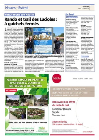 Maures - Estérel Jeudi 23 avril 2015
var-matin
L
es inscriptions sont désormais
closes et le nombre maximum de
participants atteint depuis quel-
ques jours déjà. Organisée ce samedi
25 avril par l’Association sportive et
culturelle pour la solidarité (ASCS), la
dixième édition de la randonnée noc-
turne des Lucioles atteindra des som-
mets : plus de deux mille personnes
vont participer à la randonnée propo-
sée sur 7, 14 et 19 km au pied du ro-
cher de Roquebrune. Lequel réserve
toujours des surprises au détour de
ses chemins.
Le départ se fera en trois vagues de
700 participants à 21 heures, 21h30 et
22 heures. Les derniers sont attendus
vers 4 heures dimanche matin sur la
place Germain-Ollier où le petit-déjeu-
ner sera servi au fur et à mesure des
arrivées. Une fois encore, Gérard Brun
rappelle qu’il n’y aura aucune inscrip-
tion au moment du départ, le chiffre
maximal pour une bonne sécurité
étant atteint.
Le trail des Lucioles :
nocturne et diurne
La cinquième édition du trail fait éga-
lement le plein avec cette année, tou-
jours avec un parcours « initiés » (1)
de
25 km de nuit, et un parcours décou-
verte de 13 km toujours de nuit. Les
deux comptent pour le challenge Spi-
ridon Côte d’Azur.
La nouveauté 2015, c’est la création du
trail diurne qui prendra le départ le di-
manche 26 avril à 10 heures.
Les dossards seront distribués de
18 heures à 20h15 le samedi soir et de
8h30 à 9h45 le dimanche dans la salle
Molière, place Germain-Ollier.
Les départs auront lieu, placette Paul
-Ollivier samedi à 20h30 pour le 25 km,
à 20h45 pour le 13 km; dimanche 10
et 10h15. Attention, pour le trail aussi,
les inscriptions sont closes, le nombre
limite de participants étant atteint.
D. O.
1. Comptant pour le classement trails courts du challenge
destrailsdeProvenceetpourlechallengeSud-Estdestrails.
Rando et trail des Lucioles :
à guichets fermés
Pierrot et Gérard s’apprêtent à passer une longue nuit consacrée à la
sécurité dans le Rocher où près de 2400 personnes vont déambuler ou
courir dans la nuit de samedi à dimanche. (Photo D. O.)
ROQUEBRUNE-SUR-ARGENS En bref
ROQUEBRUNE
Collecte de sang
La prochaine collecte aura
lieu le vendredi 24 avril,
salle Molière de 8 h à
12h30.
Génocide arménien
Une cérémonie
commémorative aura lieu
pour le centenaire
du génocide arménien
le samedi 25 avril à 11 h,
espace Saint-Pierre,
chapelle Saint-Pierre
au village.
Lire et faire lire
L’association Lire et faire
lire propose aux retraités
d’intervenir bénévolement
dans les écoles maternelles
et primaires, des trois pôles
pour lire des histoires
aux enfants. Interventions
auprès de petits groupes
de 4 à 5 enfants, d’une
durée d’une demi-heure
à une heure, soit
entre 11h30 et 13h30,
soit entre 16h30 et 18h30.
Renseignements
au 04.94.24.72.96.
ou 04.94.52.94.04.
Minibus
Un minibus municipal
est mis à disposition des
personnes sans moyen de
locomotion, à l’intérieur et
en dehors de la commune.
Service gratuit sur les trois
pôles. Renseignements
au 06.27.87.32.99.
Animaux
Des chats adultes âgés
de 1 à 3 ans, stérilisés,
sociabilisés, cherchent
famille sérieuse.
Téléphoner à la PAR
au 04.94.45.37.28.
ou 06.21.71.00.17.
Balades gourmandes
Mardi 28 avril sont
proposées des balades
gourmandes avec visite
commentée du village
médiéval et de la Maison
duchocolat.Unedégustation
des produits du terroir
roquebrunois est proposée
ensuite, 10 h. Tarifs : 8€
adultes, 4€ 8-12 ans, gratuit
moins de 8 ans.
Contact : 04.94.19.89.89.
BAGNOLS
Journée du souvenir
En souvenir des victimes et
des héros de la déportation,
anciens combattants et
élus déposeront des fleurs
au monument aux morts ce
dimanche 26 avril à 10h30
lors d’une cérémonie. La
population est invitée.
 