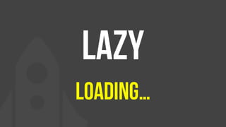 Lazy
loading…
 